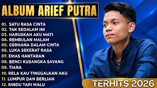 Download lagu ARIEF PUTRA FULL ALBUM TERBAIK 2024 | SATU RASA CINTA - TAK SEDALAM INI | LAGU MELAYU TERPOPULER mp3