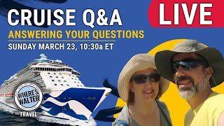 Live Cruise Q&A! March 23, 10:30a ET #cruise