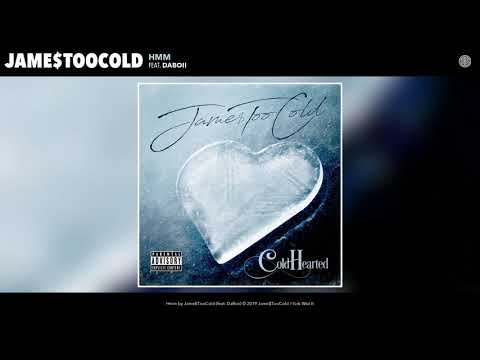 Jame$TooCold - Hmm Remix (Audio) (feat. DaBoii) prod.Fbeat