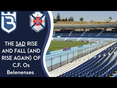 The SAD Rise, Fall, and Rebirth of Belenenses