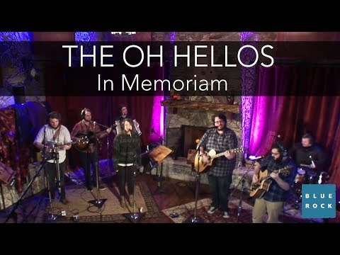 In Memoriam - The Oh Hellos