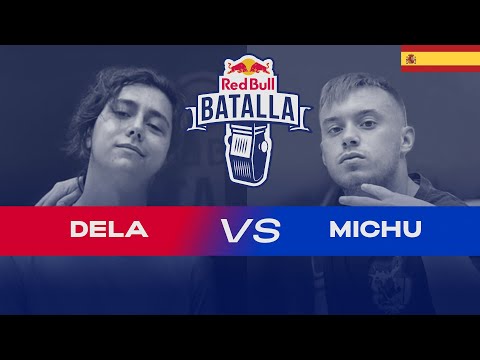 DELA vs MICHU | Clasificatorias España 2021 | Red Bull Batalla