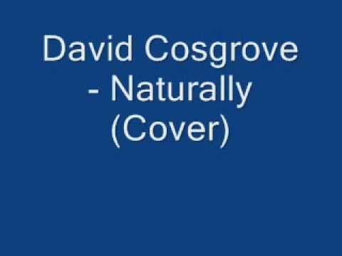 David Cosgrove - Naturally (Cover)