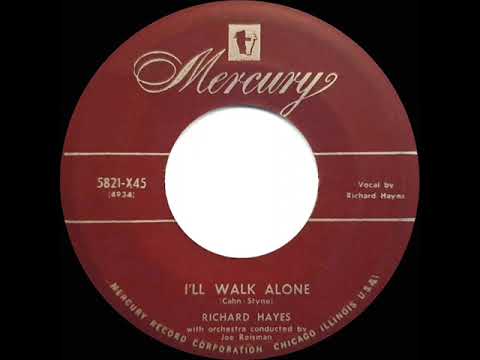 1952 Richard Hayes - I’ll Walk Alone