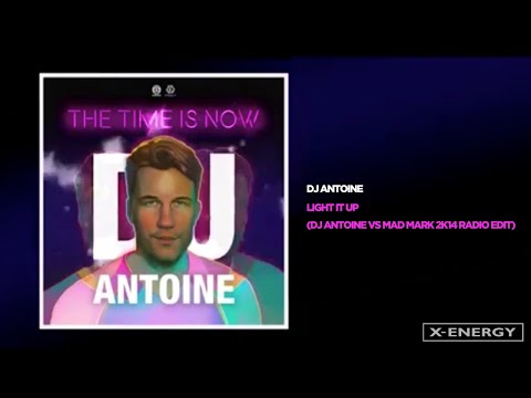 DJ Antoine - Light It Up (DJ Antoine vs Mad Mark 2k14 Radio Edit)