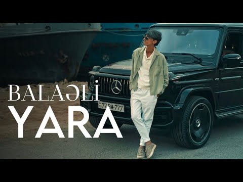Balaeli - Yara 2024 (Yeni Klip)