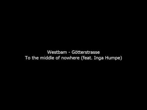 WestBam - To The Middle Of Nowhere (feat. Inga Humpe)