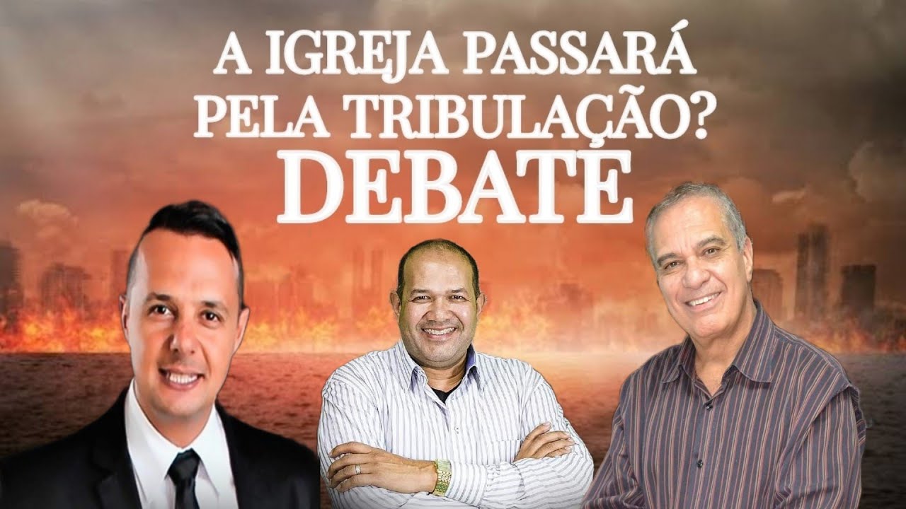 A Igreja passará pela tribulação? Rev. Pr Sezar Cavalcante / Éber Cocareli e Pr Juliano Fraga