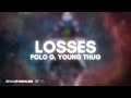 Polo G - Losses (432Hz) ft. Young Thug