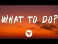 JACKBOYS - What To Do? (Lyrics) Feat. Don Toliver