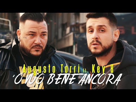 Augusto Torri Ft. Key B - 'O vuò bene ancora ( Ufficiale 2021 )