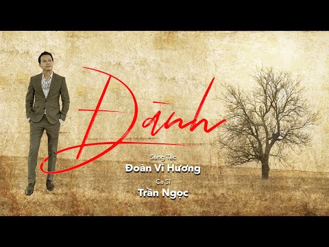 Thể hiện bởi Trần Ngọc