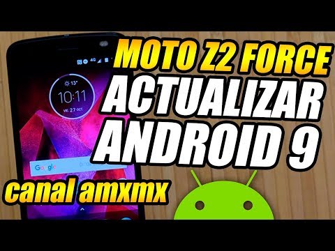 MOTO Z2 FORCE ACTUALIZAR A ANDROID 9 CANAL DE SOFTWARE AMXMX ✔