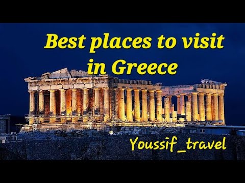 Best places to visit in Greece , Top 20 places in Greece