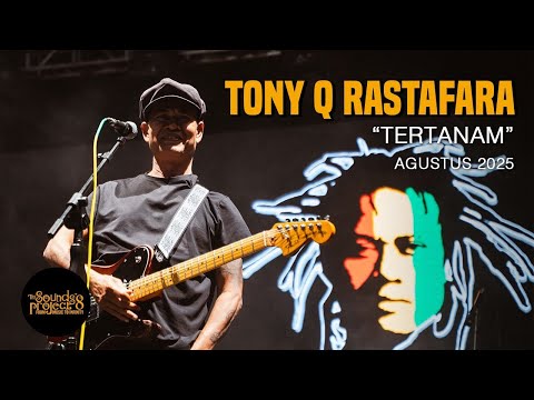 Tony Q Rastafara - Tertanam Live at The Sounds Project Vol.8 (2025)