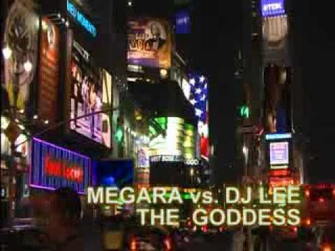 Megara vs DJ Lee - The Goddess