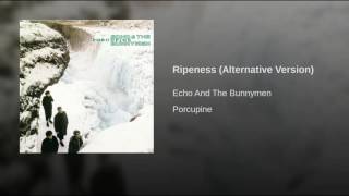 Ripeness (Alternative Version)
