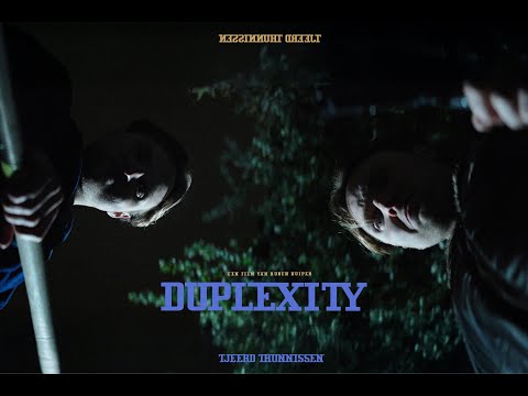 DUPLEXITY - een film door Ruben Kuiper