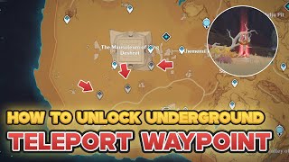 How To Unlock: 3 Underground Teleport Waypoint In Sumeru Desert | Genshin Impact Sumeru