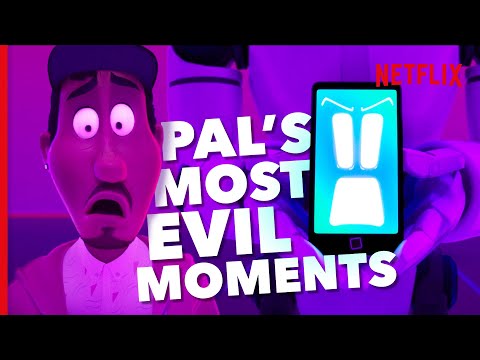 PAL's Most Evil Moments | The Mitchells Vs. The Machines | Netflix