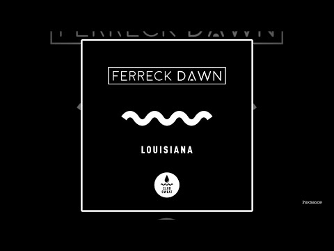 Ferreck Dawn - Louisiana