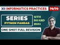 Score 70/70 | Python SERIES | Class 12 IP | One Shot Full revision | Python Pandas | CBSE Board 2024