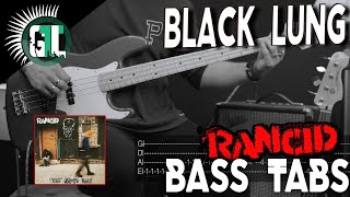 Rancid - Black Lung | Bass Cover With Tabs in the Video