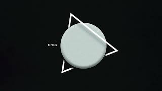 B.Miles - Salt (Official Audio)