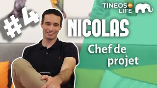 Chef de Projet | Nicolas (TineosLife #4)