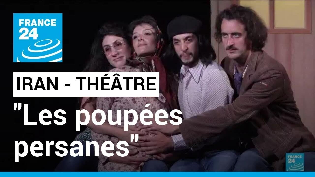 Miniature de la vidéo Iran : "Les poupées persanes", une pièce qui raconte l'histoire de l'Iran des Shah aux Mollahs du film Les poupées persanes