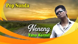 Download lagu Yana Kermit - Neneng - Lagu Lagu Pop Sunda Yana Kermit mp3