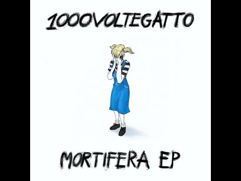 1000voltegatto - Mortifera EP