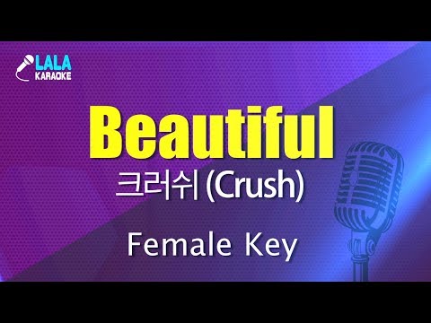 크러쉬(Crush) _ Beautiful (도깨비) (여자키,Female) / LaLa Karaoke 노래방 Kpop