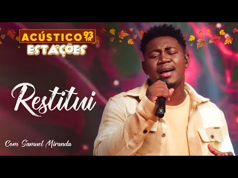 Samuel Miranda - Restitui - Acústico 93 Estações - 2023