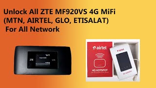 How to unlock ZTE MF920VS unlock for All network(MTN,AIRTEL,ETISALAT)