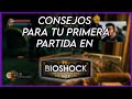 Consejos Para Tu Primera Partida En Bioshock