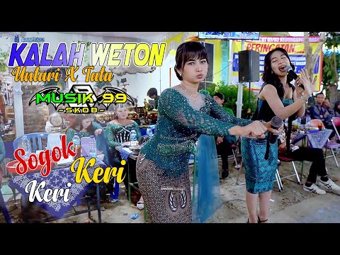 KALAH WETON (Sogok Keri Keri) Untari X Tata MUSIC 99 SKOB - DEWA SOUND live Ngeluk