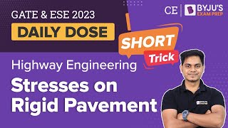 Stresses on Rigid Pavement | Highway Engineering | GATE & ESE 2023 Civil Engineering (CE) Exam Prep