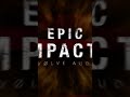 Epic Impacts The New Sound FX From Evolve Audio