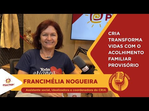 Conheça o CRIA, instituto que está auxilia no acolhimento familiar e incentiva à adoção no Piauí