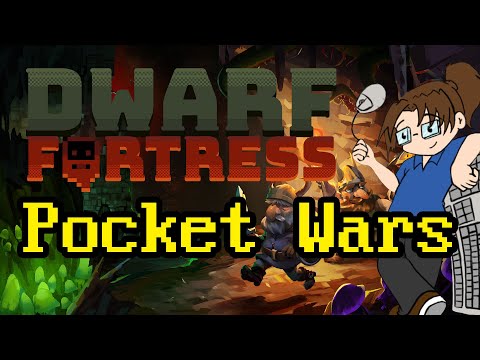 Dwarf Fortress: Pocket Wars - Ep27