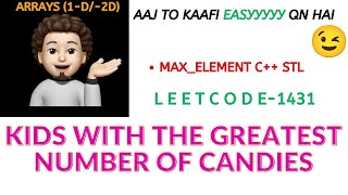 YouTube video 'Kids With the Greatest Number of Candies - (Leetcode - 1431) - : Explanation ➕ Live Coding'