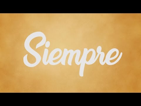 SIEMPRE - Luis Chimoy Lyrics