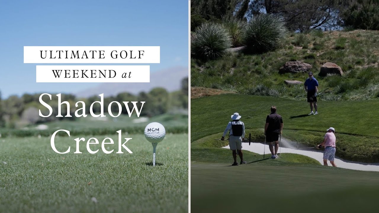 Experience the Ultimate Golf Weekend at Shadow Creek with MGM Collection