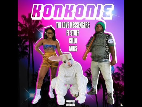 KONKONIE - DAMARU & THE LOVE MESSENGERS FT STUFF ,CILLO & ANIJS
