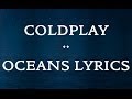 Coldplay - Oceans (Lyrics) 