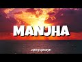 MANJHA Lyrics Aayush Sharma Saiee M Manjrekar Vishal Mishra Riyaz Aly Anshul Garg