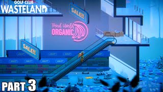Golf Club Wasteland Gameplay Part 3 / PC