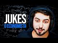 JUKES: O ECONOMISTA