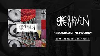 Greyhaven &quot;Broadcast Network&quot;